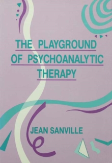 The Playground of Psychoanalytic Therapy