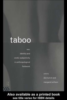 Taboo : Sex, Identity and Erotic Subjectivity in Anthropological Fieldwork