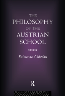 The Philosophy of the Austrian School