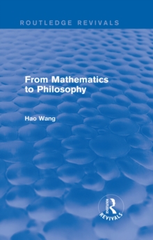 From Mathematics to Philosophy (Routledge Revivals)