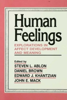 Human Feelings : Explorations in Affect Development and Meaning