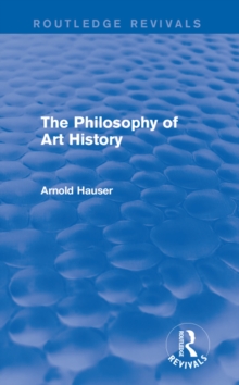 The Philosophy of Art History (Routledge Revivals)