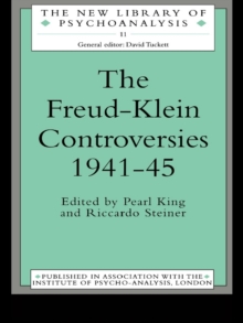 The Freud-Klein Controversies 1941-45