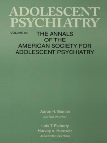 Adolescent Psychiatry, V. 24 : Annals of the American Society for Adolescent Psychiatry