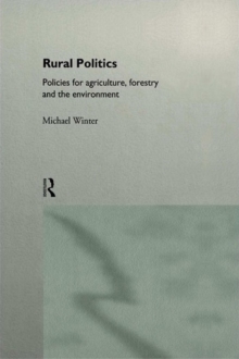 Rural Politics : Policies for Agriculture, Forestry and the Environment