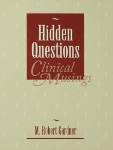 Hidden Questions, Clinical Musings