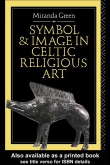 Symbol and Image in Celtic Religious Art