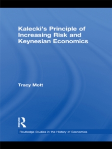 Kalecki's Principle of Increasing Risk and Keynesian Economics