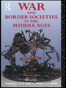 War and Border Societies in the Middle Ages