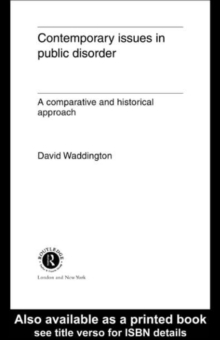 Contemporary Issues in Public Disorder : A Comparative and Historical Approach