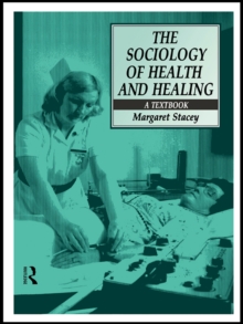 The Sociology of Health and Healing : A Textbook