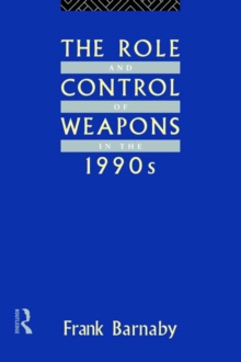 The Role and Control of Weapons in the 1990s