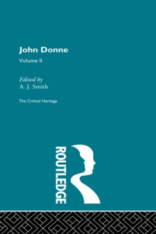 John Donne: The Critical Heritage : Volume II