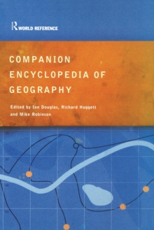 Companion Encyclopedia of Geography : The Environment and Humankind