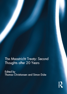 The Maastricht Treaty: Second Thoughts after 20 Years