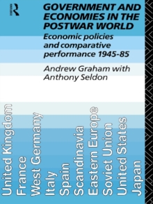 Government and Economies in the Postwar World : Economic Policies and Comparative Performance, 1945-85