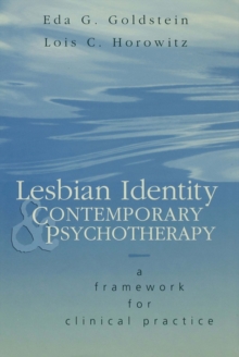 Lesbian Identity and Contemporary Psychotherapy : A Framework for Clinical Practice