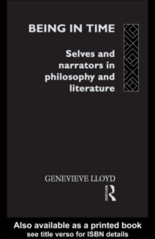 Being in Time : Selves and Narrators in Philosophy and Literature