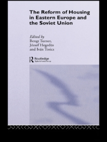 The Reform of Housing in Eastern Europe and the Soviet Union