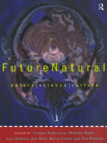 Futurenatural : Nature, Science, Culture