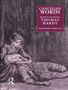 Cancelled Words : Rediscovering Thomas Hardy