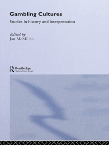 Gambling Cultures : Studies in History and Interpretation