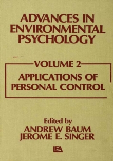 Advances in Environmental Psychology : Volume 2: Applications of Personal Control