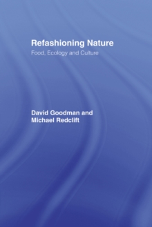 Refashioning Nature : Food, Ecology and Culture