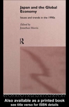 Japan and the Global Economy : Issues and Trends in the 1990s