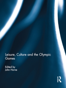 Leisure, Culture and the Olympic Games