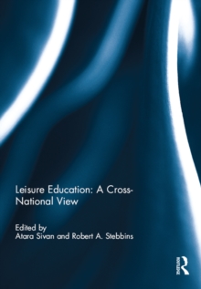 Leisure Education: A Cross-National View