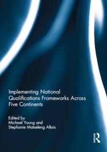 Implementing National Qualifications Frameworks Across Five Continents