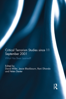 Critical Terrorism Studies since 11 September 2001 : What Has Been Learned?