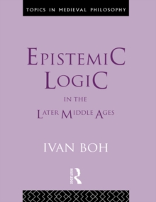 Epistemic Logic in the Later Middle Ages