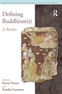 Defining Buddhism(s) : A Reader