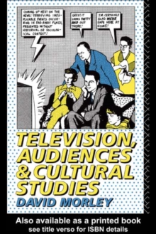 Television, Audiences and Cultural Studies