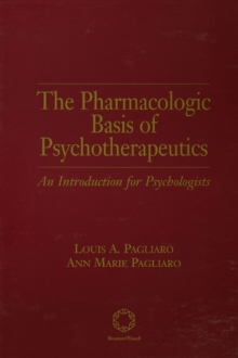 The Pharmacologic Basis of Psychotherapeutics