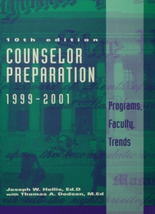 Counselor Preparation 1999-2001 : Programs, Faculty, Trends