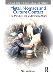 Metal, Nomads and Culture Contact : The Middle East and North Africa