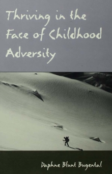 Thriving in the Face of Childhood Adversity