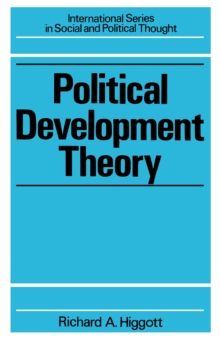 Political Development Theory : The Contemporary Debate