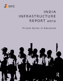 India Infrastructure Report 2012 : Private Sector in Education