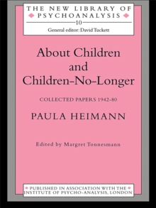 About Children and Children-No-Longer : Collected Papers 1942-80