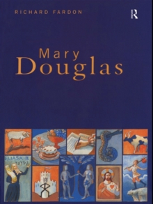 Mary Douglas : An Intellectual Biography