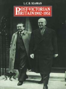 Post-Victorian Britain 1902-1951