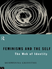 Feminisms and the Self : The Web of Identity