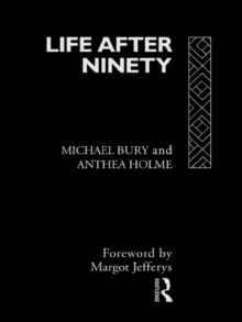 Life After Ninety