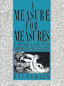 A Measure for Measures : A Manifesto for Empirical Sociology