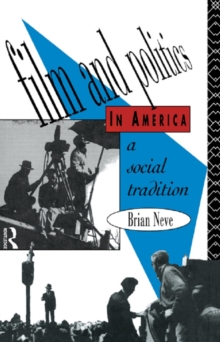 Film and Politics in America : A Social Tradition