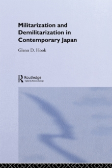 Militarisation and Demilitarisation in Contemporary Japan